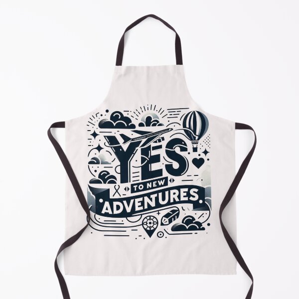 Item preview, Say YES to new ADVENTURES designed and sold by CoussaZau.
