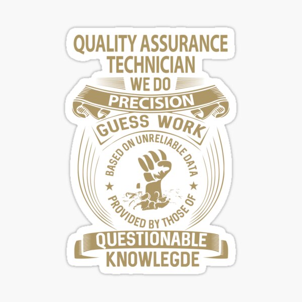 Item preview, Quality Assurance Technician - We Do Precision designed and sold by alphatinost.