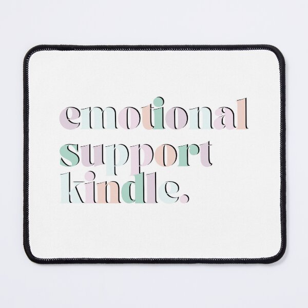 Item preview, emotional support kindle designed and sold by takeruthtothelakes.