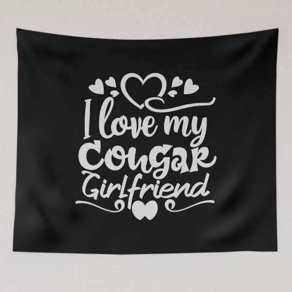 Item preview, Love My Cougar Girlfriend designed and sold by bihtti.