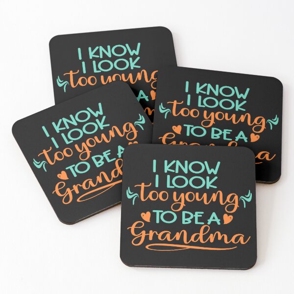 Item preview, I know I look too young to be a Grandma designed and sold by Colorfulman.