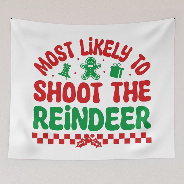 Item preview, Most Likely To Shoot The Reindeer Funny Christmas designed and sold by shopbakas.