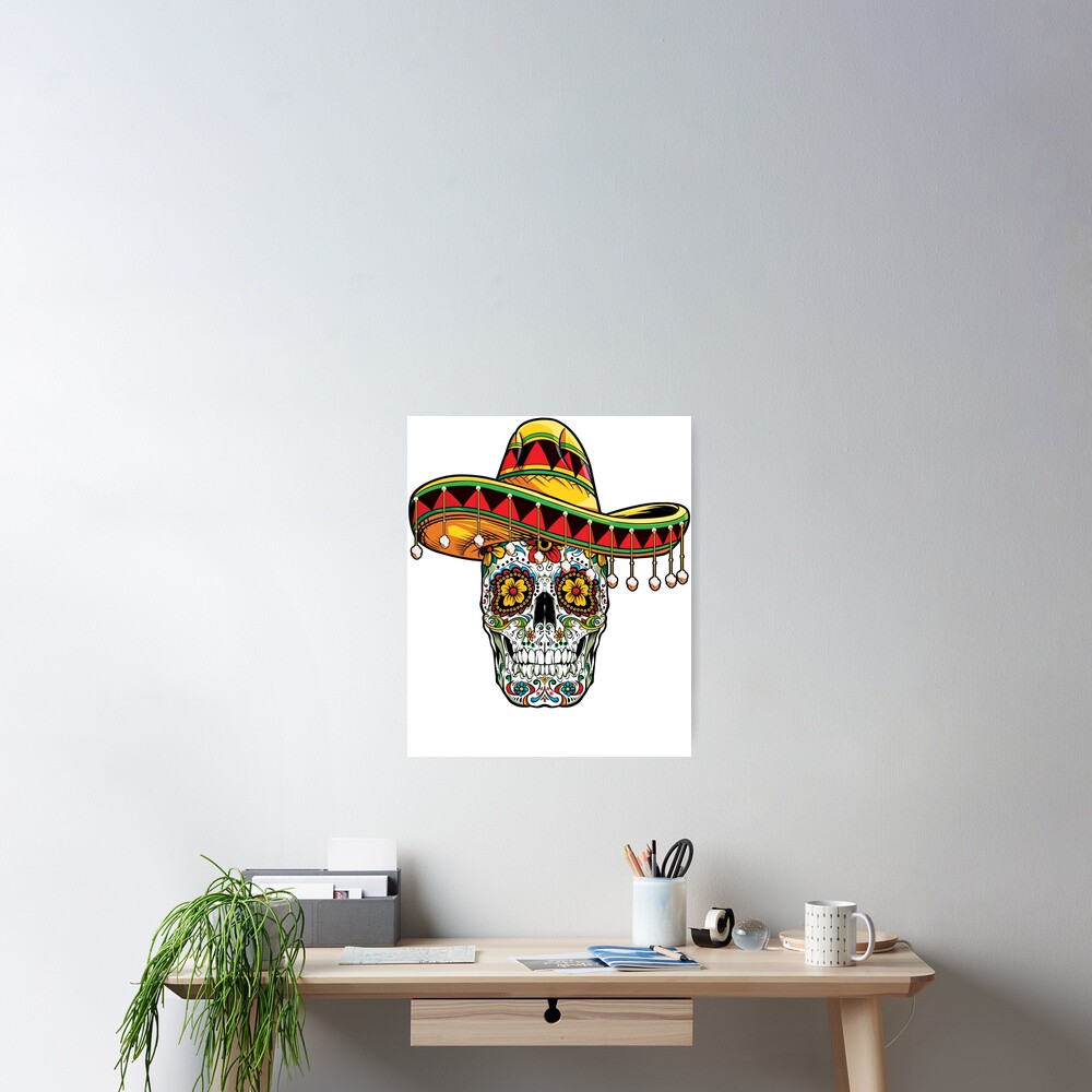 Day Of The Dead Sugar Skull T Shirt Cinco De Mayo Sombrero Poster For