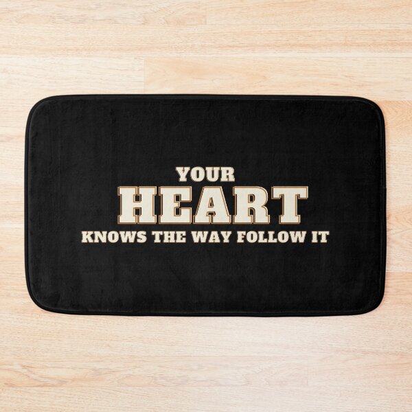 Item preview, Your heart knows the way, follow it. designed and sold by bvdesignart.