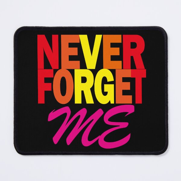 Item preview, Never Forget - Never forget me designed and sold by EunsooLee.