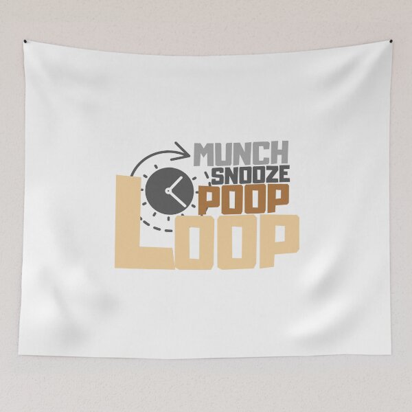 Item preview, Munch, snooze, poop, loop designed and sold by MDandLK.