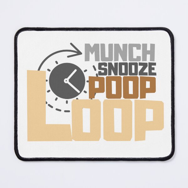 Item preview, Munch, snooze, poop, loop designed and sold by MDandLK.