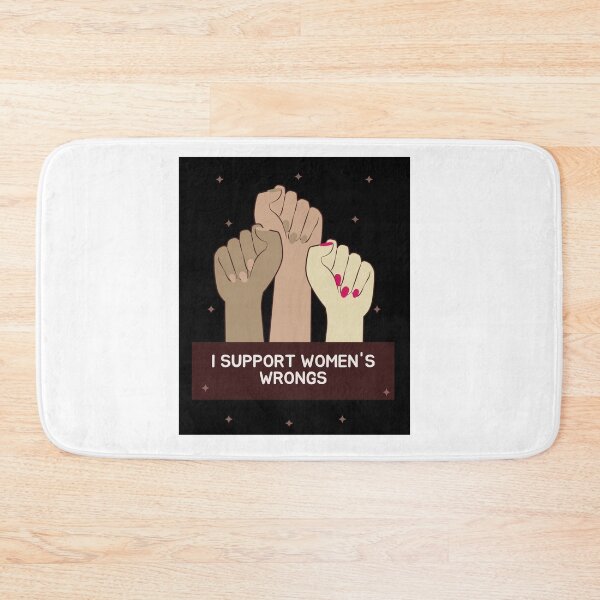 Item preview, I support women's wrongs designed and sold by Mikusia.