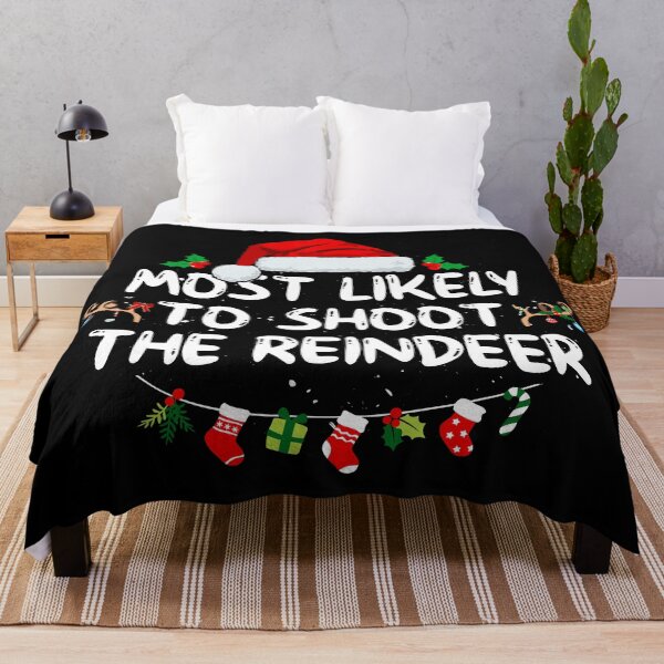 Item preview, Most Likely To Shoot The Reindeer designed and sold by shopbakas.