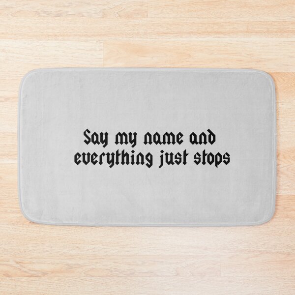 Item preview, say my name designed and sold by myfaithmylove.