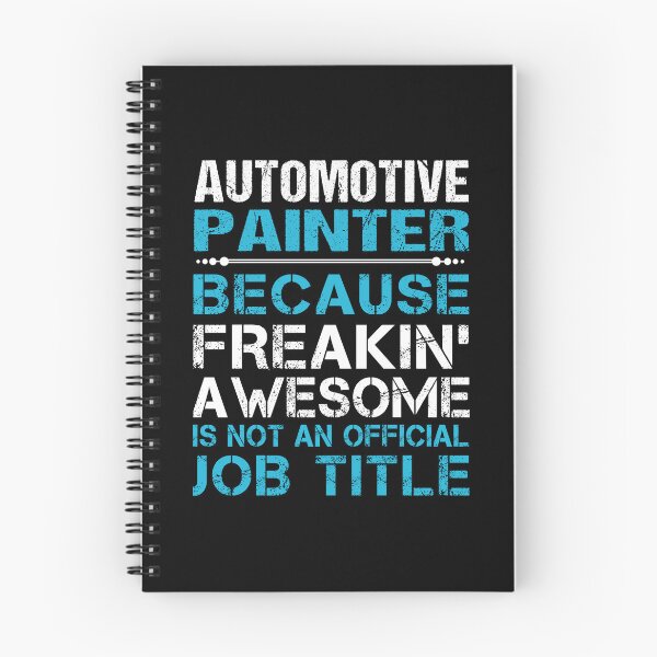 Item preview, Automotive Painter - Freaking Awesome designed and sold by analisanta.