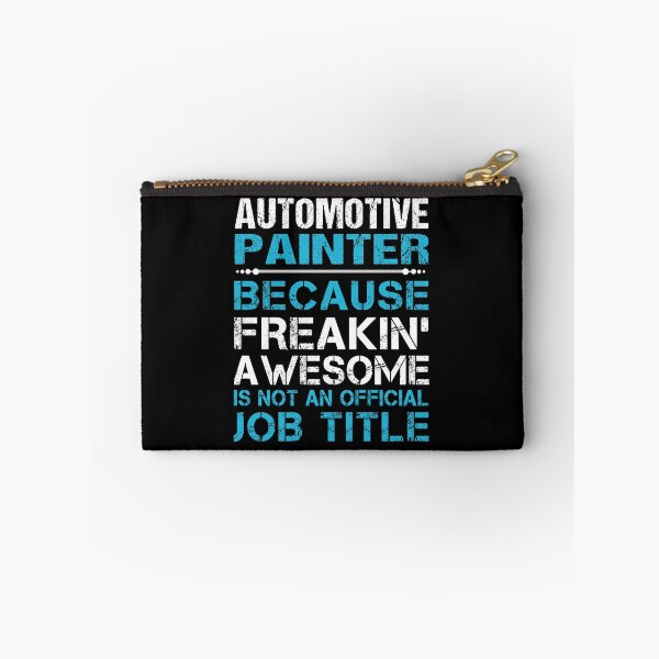 Item preview, Automotive Painter - Freaking Awesome designed and sold by analisanta.