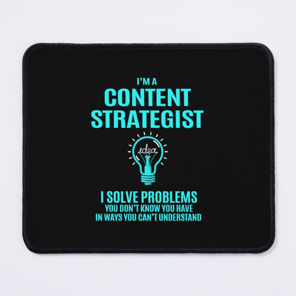 Item preview, Content Strategist - I Solve Problems designed and sold by analisanta.