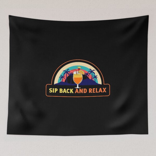 Item preview, Sip Back And Relax Funny designed and sold by Harmonick-Tees.