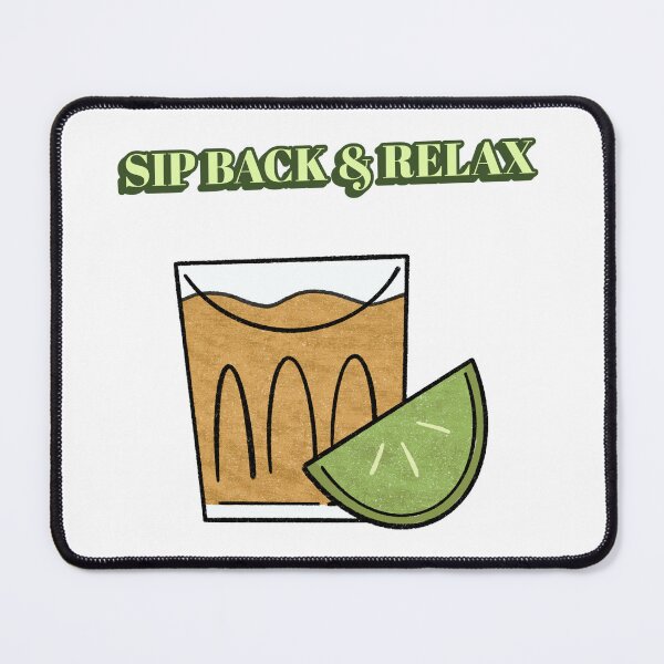 Item preview, Sip Back And Relax Funny designed and sold by Harmonick-Tees.