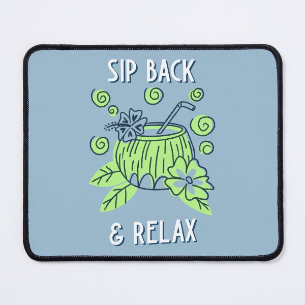 Item preview, Sip Back And Relax Funny designed and sold by Harmonick-Tees.