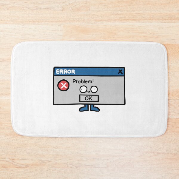Item preview, Error Message designed and sold by LOLNEIN.