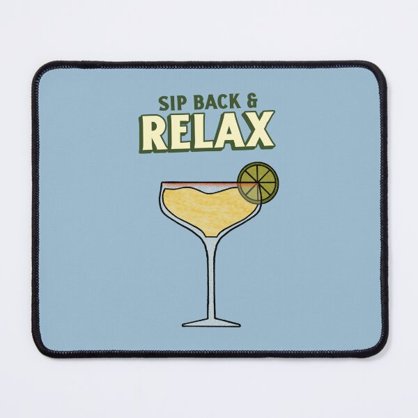 Item preview, Sip Back And Relax Funny designed and sold by Harmonick-Tees.
