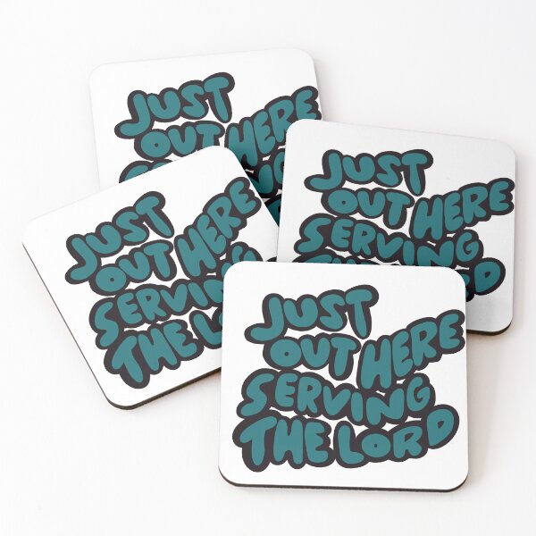 Item preview, Just out here serving the lord designed and sold by FeatherProject.