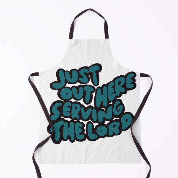 Item preview, Just out here serving the lord designed and sold by FeatherProject.