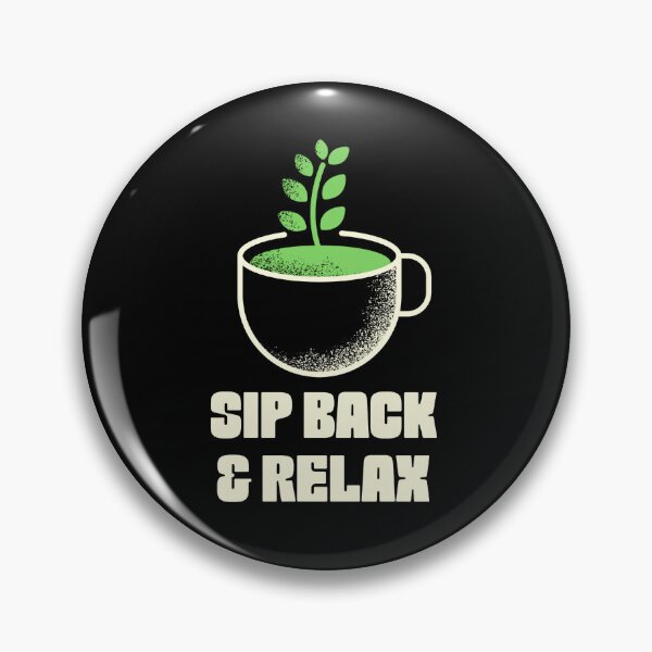 Item preview, Sip Back And Relax Funny designed and sold by Harmonick-Tees.