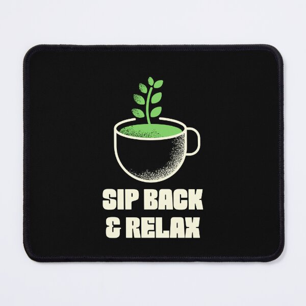 Item preview, Sip Back And Relax Funny designed and sold by Harmonick-Tees.