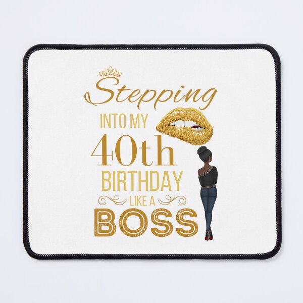 Item preview, Gold Crown Stepping Into My 40th Birthday Like A Boss Birthday designed and sold by Run to Creations.