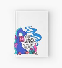 You're Only in Trouble if you Get Caught Hardcover Journal