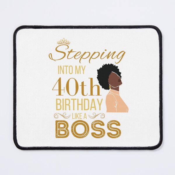 Item preview, Gold Crown Stepping Into My 40th Birthday Like A Boss Birthday designed and sold by Run to Creations.