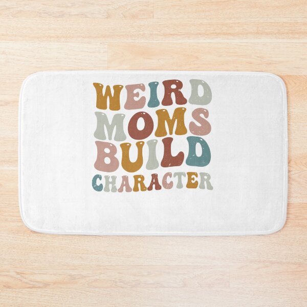 Item preview, Weird Moms Build Character Groovy Retro Gradient Distressed designed and sold by Run to Creations.
