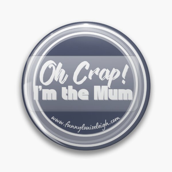 Item preview, Oh Crap! I'm the Mum (white)  designed and sold by Louise-Leigh.