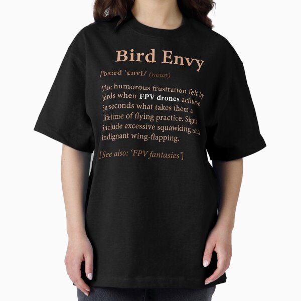 Item preview, FPV Drone: Bird Envy - Dictionary Definition designed and sold by Teesamust.