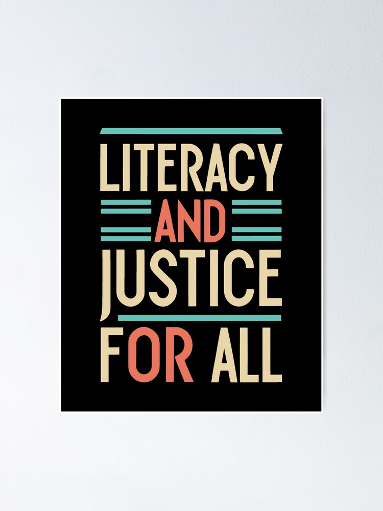 literacy-and-justice-for-all-poster-for-sale-by-every1luvstees-redbubble for Free Printable And Justice For All Poster Literacy And Justice For All