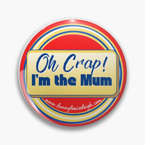 Item preview, Oh Crap! I'm the Mum designed and sold by Louise-Leigh.