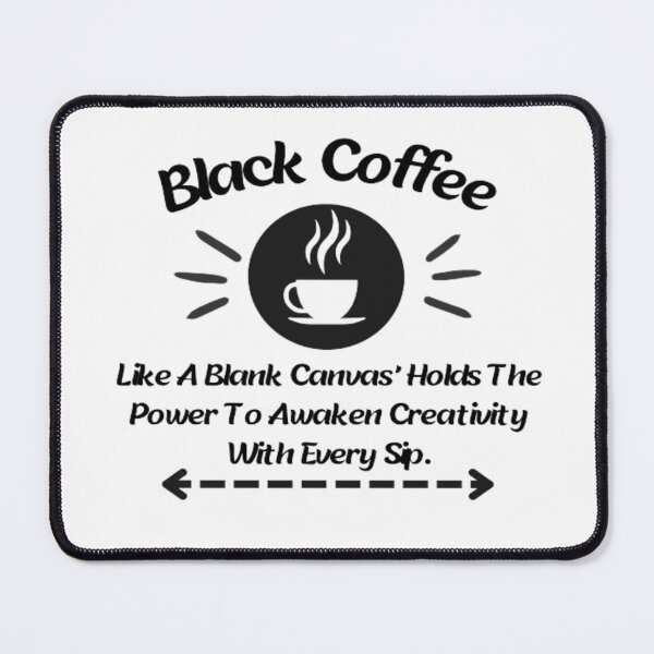Item preview, Quote about black coffee and creativity designed and sold by AnimalWorldArtt.