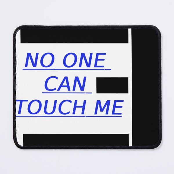 Item preview, No one can touch me designed and sold by Kulpi6147.