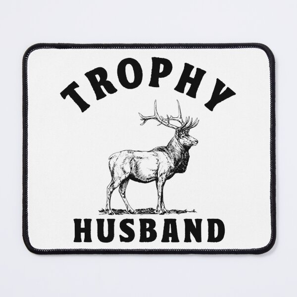 Item preview, Trophy Husband designed and sold by TonySpencer.