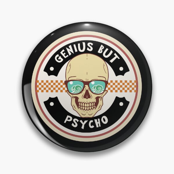 Item preview, Genius but psycho designed and sold by FatBirdie.