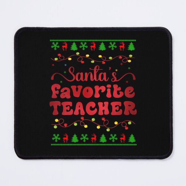 Item preview, Santa's Favorite Teacher Funny Christmas Family Nursing designed and sold by Be Cool (5.0) ⭐⭐⭐⭐⭐.