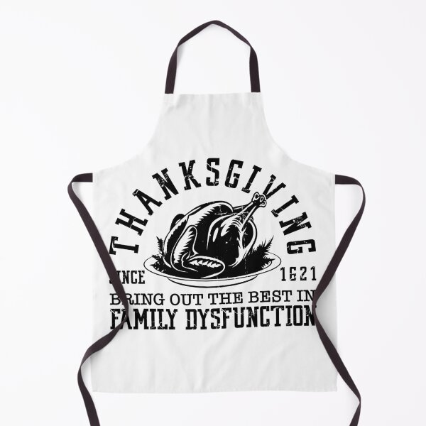 Item preview, Thanksgiving Family Dysfunction Since 1621 designed and sold by EsteticaVerus.