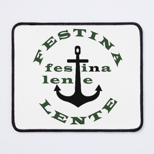 Item preview, Festina lente latin quotes phrases sayings words word designed and sold by Alexaltay.