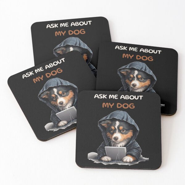 Item preview, Ask me about my dog designed and sold by Gilpro Designs.