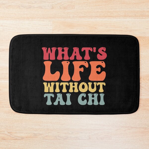 Item preview, Funny Whats Life Without Tai Chi joke Saying designed and sold by Amineharoni.