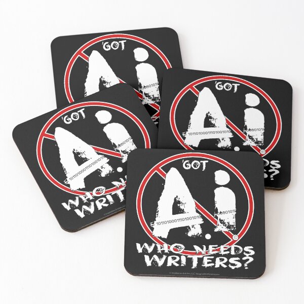 Item preview, ‘Got AI Who Needs Writers? -  For Dark Backgrounds designed and sold by The Imagination Source™.