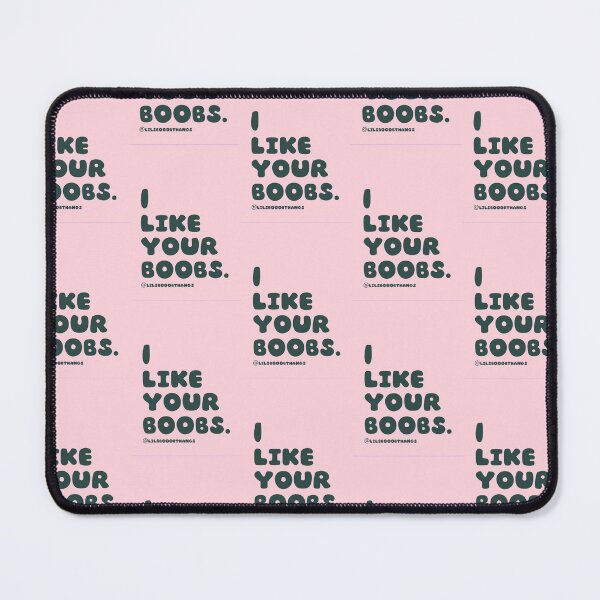 Item preview, I like your boobs. v4 | lilsboobthangs designed and sold by lilsboobthangs.