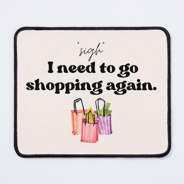 Item preview, I need to go shopping again designed and sold by StarElements.