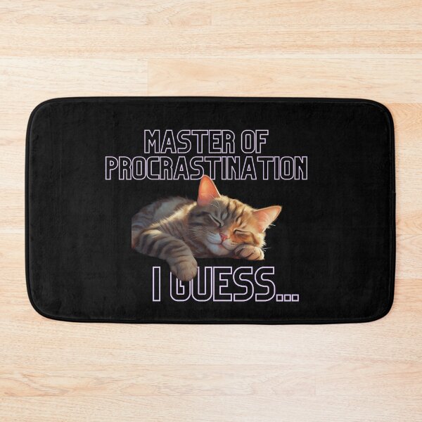 Item preview, Master of Procrastination I Guess... Funny Cat Design designed and sold by NatalieArtiste.