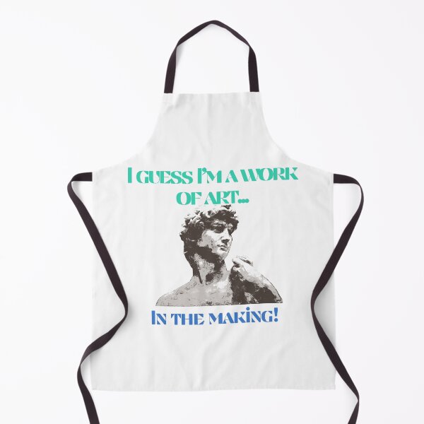 Item preview, I'm A Work Of Art I Guess funny slogan art designed and sold by NatalieArtiste.