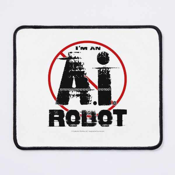 Item preview, I'm An AI ROBOT- For Light Backgrounds designed and sold by The Imagination Source™.