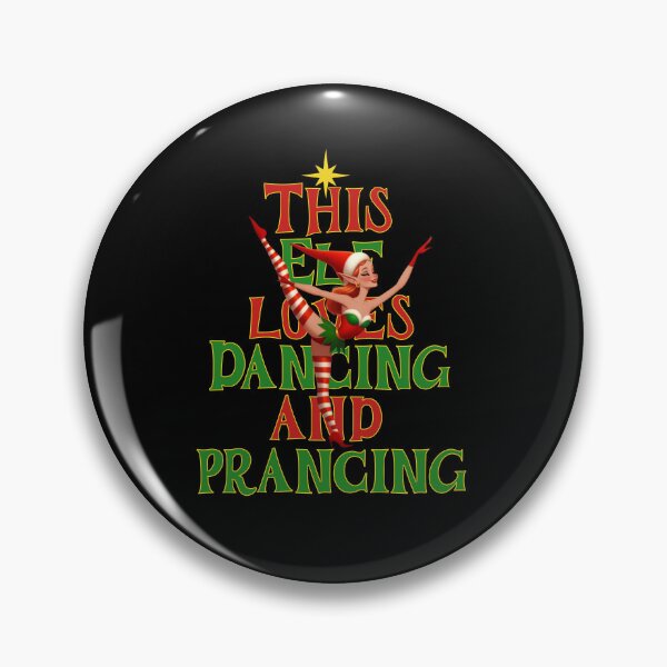 Item preview, This Elf loves dancing and prancing designed and sold by Fr0mtheMachine.